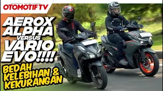 LEBIH UNGGUL YANG MANA? KOMPARASI VARIO EVO 160 vs AEROX ALPHA TURBO | Otomotif TV