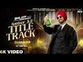 SARDAR JI 3 : TITLE TRACK ( Full video) Diljit Dosanjh | Neeru | Mix Singh | 27th June In Cinemas