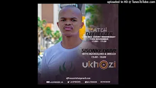 dj freezer sisonke drive gqom mix week 2 11 november 2020 ukhozi fm