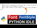 How to Change Font and Font Style in Python IDLE Easy Step-by-Step Guide