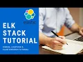 Elasticsearch Tutorial Elastic Stack Tutorial ELK Stack Kibana Logstash Elasticsearch