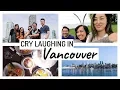 CRY LAUGHING IN VANCOUVER 2019