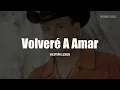 Valentín Elizalde - Volveré A Amar (LETRA)