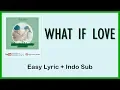 Download Lagu Easy WENDY - WHAT IF LOVE OST. Touch Your Heart by GOMAWO Indo Sub