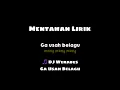 Mentahan Lirik Breakfunk Wenabes Ga Usah Belagu by Xpinn Rmx