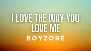 Download Boyzone - I Love The Way You Love Me (Lyrics) MP3