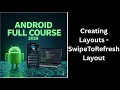 212 Creating SwipeRefreshLayout Android Pull to Refresh Tutorial
