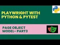 POM Framework - Part 3 Playwright with Python and Pytest Page Object Model Design Pattern