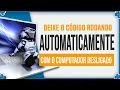 Como Deixar o Codigo Python Rodando Automaticamente com o Computador Desligado