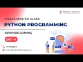 Day 4 SUPERVISED LEARNING