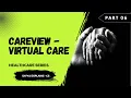 6 CareView - Health Information System Health Information Series Divya Explains CS in English
