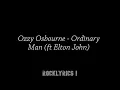 Ozzy Osbourne - Ordinary man (Lyrics)