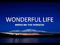 Download Lagu Bring me the horizon - Wonderful Life (Lyrics video)