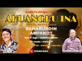 Download Lagu AHUANG KU INA - SAHARUDDIN AMPAKOT ( official audio \u0026 lyrics )
