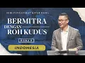 Download Lagu Ibadah Minggu 4 | Seri Pengajaran Kitab Roma : Bermitra Dengan Roh Kudus (Official Philip Mantofa)