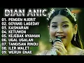 Download Lagu DIAN ANIC FULL ALBUM TERBARU 2025 ❗️ Pengen njerit - goyang lageday