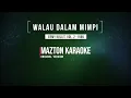 WALAU DALAM MIMPI - Ermy Kullit (1985) KARAOKE (ORIGINAL VERSION)