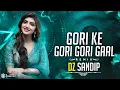 Download Lagu Gori Ke Gori Gori Gaal - Dj Sandip