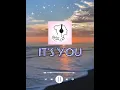 IT'S YOU[ ALI GATIE  ] lyrics video