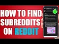 How to Find Subreddits on Reddit simple methods