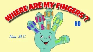 Where Are My Fingers ? | HD | by Noa B.C. - #babibuu #songforkids #youtubekids