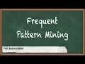 Introduction to Frequent Pattern Mining - Data Mining and Business Intelligence
