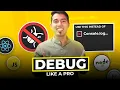 Debugging Like a Pro in JavaScript Top 3 Alternatives to console log