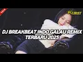 Download Lagu DJ Breakbeat Indo Galau Terbaru 2025 Full Bass