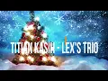 Download Lagu Titian Kasih    Lex's Trio