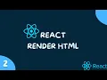 React Tutorial 2 Render HTML