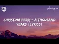 Christina Perri - A Thousand Years (Lyrics)