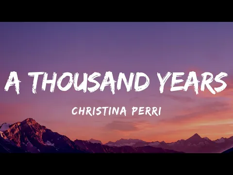Download MP3 Christina Perri - A Thousand Years (Lyrics)