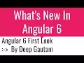 Whats new in angular 6