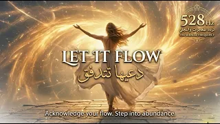 سر التجلي وقانون الجذب     أغنية  دعيها تتدفق               بتردد المعجزات        دندنها