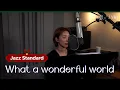 Download Lagu What a wonderful world (Jazz Standard) (ONE-TAKE)