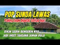 Lagu Sunda Lawas Merdu Cocok Buat Menemani Perjalanan Berkeliling Pedesaan 