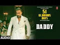 Download Lagu DADDY (Audio): YO YO HONEY SINGH | 51 GLORIOUS DAYS