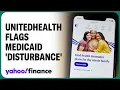 UnitedHealth flags Medicaid-related disturbance