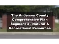 The Anderson County Comprehensive Plan Segment 3 Natural Recreational Resources