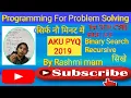 AKUPYQ2019 Binary Search Recursive Binary Search in Data Structure in Hindi PPS DSA AKU DS