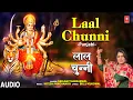 Download Lagu लाल चुन्नी Laal Chunni I Punjabi Devi Bhajan I NEELAM THAKKARWAL I Full Audio Song