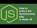 How to write a file Synchronous way in Node JS Java Inspires