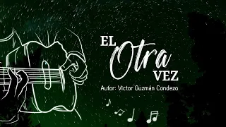 El otra vez - Generación Juvenil (2025)  (Official Lyric Video)