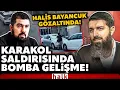 Ebu Hanzala kod adlı Halis Bayancuk ve Haris Karadağ'ın gözaltına alınmasında bomba detay!