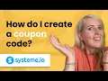 How to Add a Coupon Code in Systeme io Step-by-Step Guide