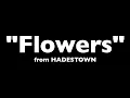 "Flowers" (Karaoke) – Hadestown | Lyrics on Screen