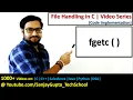 How to read a character using fgetc function in file handling in c programming by Sanjay Gupta
