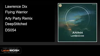 lawrence dix flying warrior arty party remix