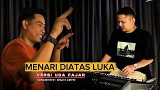 menari diatas luka dangdut uda fajar terbaru 2026
