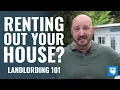 Five Tips For Renting Out Your House Landlording 101